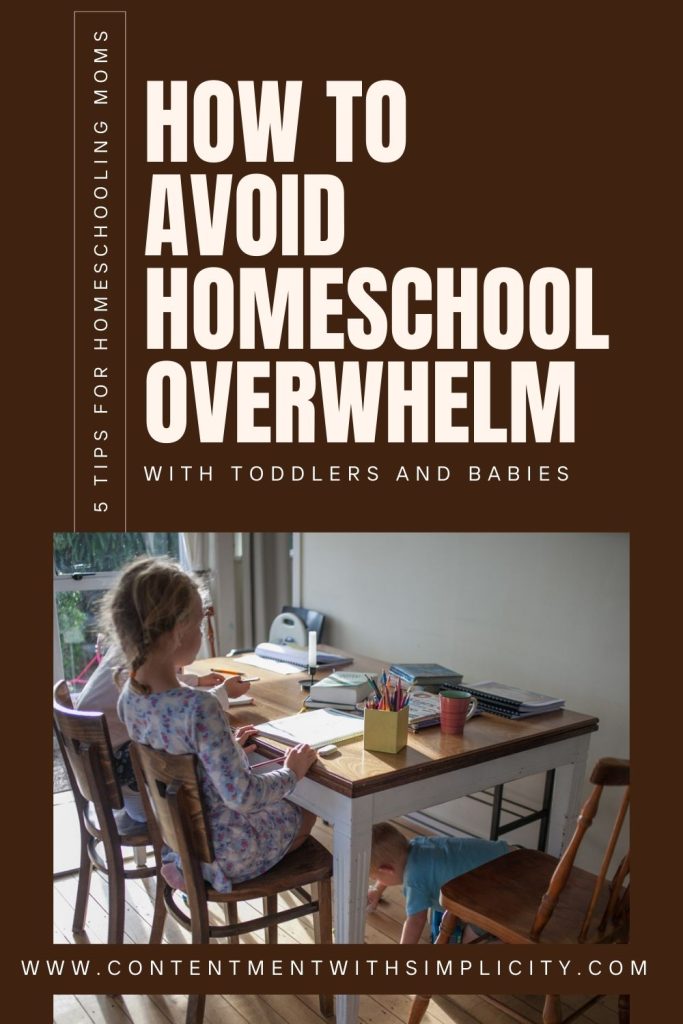 how to avoid homeschool overwhelm with toddlers and babies pinterest graphic