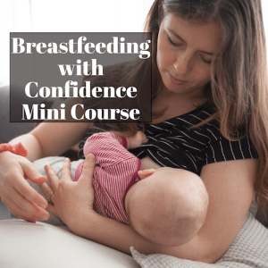 Breastfeeding with Confidence Mini-Course